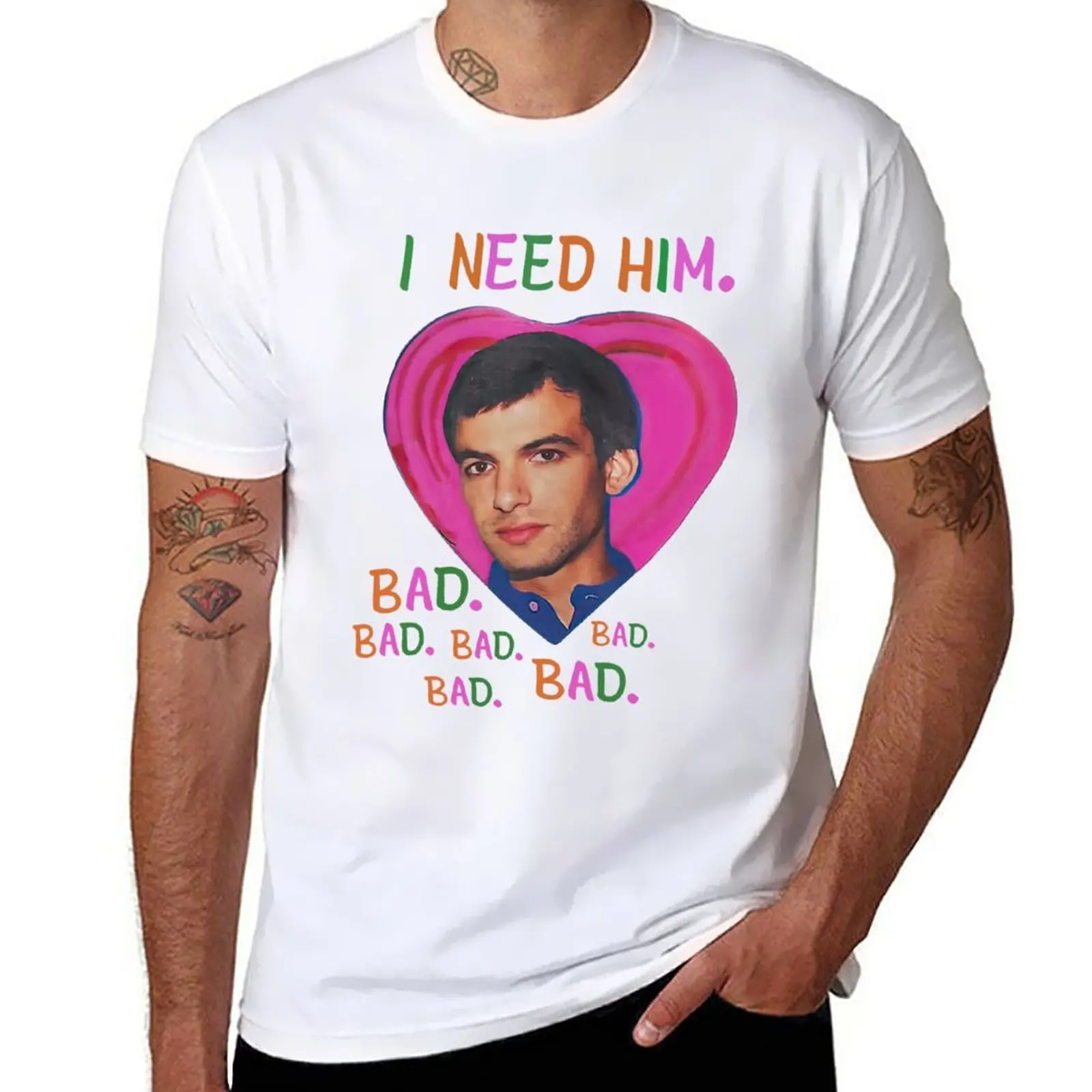 New Nathan Fielder I Need Him Bad Bad Bad Girl T-Shirt tees Short sleeve tee t shirts for men