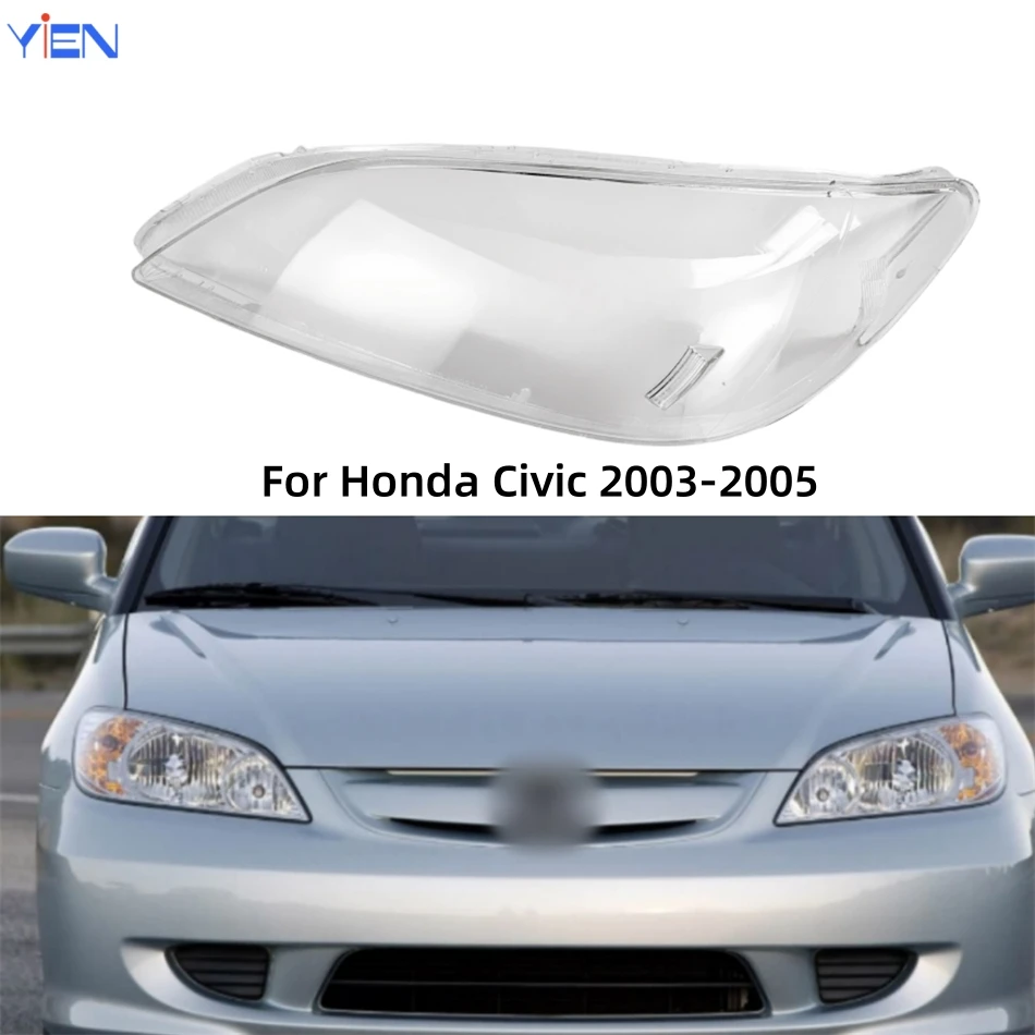 

For Honda Civic 2003 2004 2005 Car Products Lampshades Lamp Shell Headlights Glass Car Front Headlight Lens Cover Lights Shell