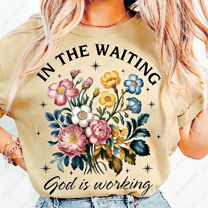 In The Waiting God Is Working Vintage Floral Cotton Tshirts Christian Wildflower Bible Verse O-neck Printed Tops Fun Ropa Mujer