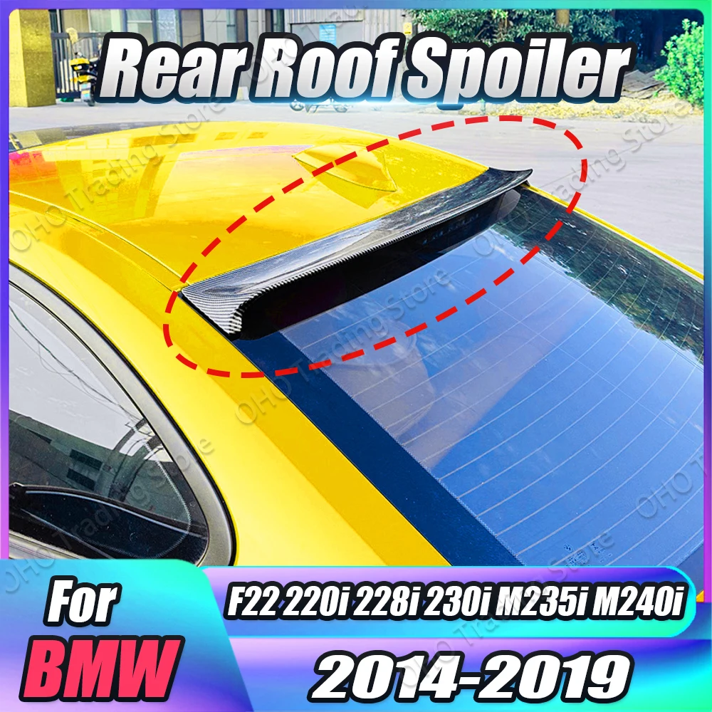 Rear Tail Trunk Spoiler For BMW 2 Series F22 220i 228i 230i M235i M240i 2014 2015 2016 2017 2018 2019 Car Roof Spoilers Wing