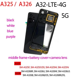 NEW A32 For Samsung Galaxy A32 4g 5g A325 A326 Phone Housing Case Middle Frame+Battery Back Cover Rear Door Lid+Camera Lens