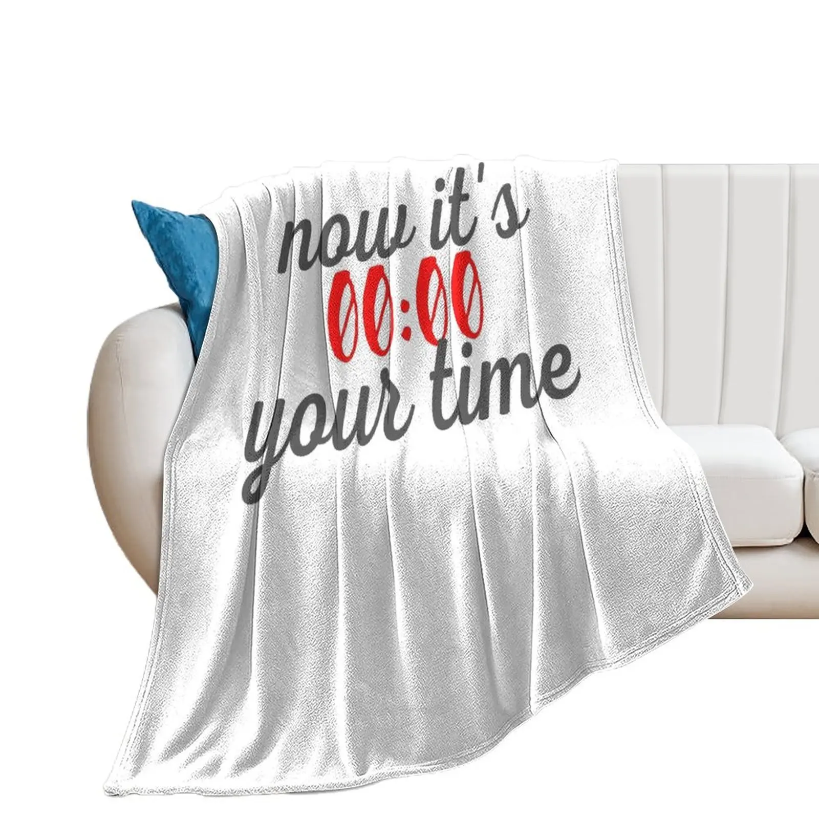 

now it's your time Throw Blanket christmas gifts halloween Blankets