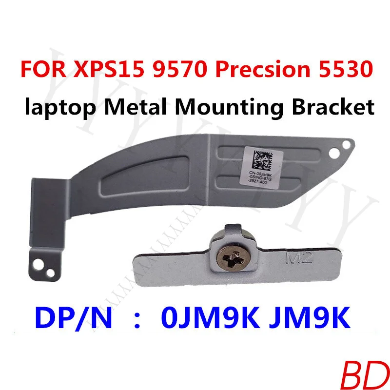 Y+ JM9K 0JM9K is suitable for Dell XPS15 9570 Precision 5530 metal support bracket