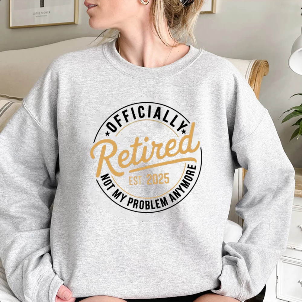 Funny Retirement Sweatshirt Retired 2025 Shirt Teacher Retirement Pullover Nurse Hoodie Teacher Shirt Unisex Casual Sweatshirts