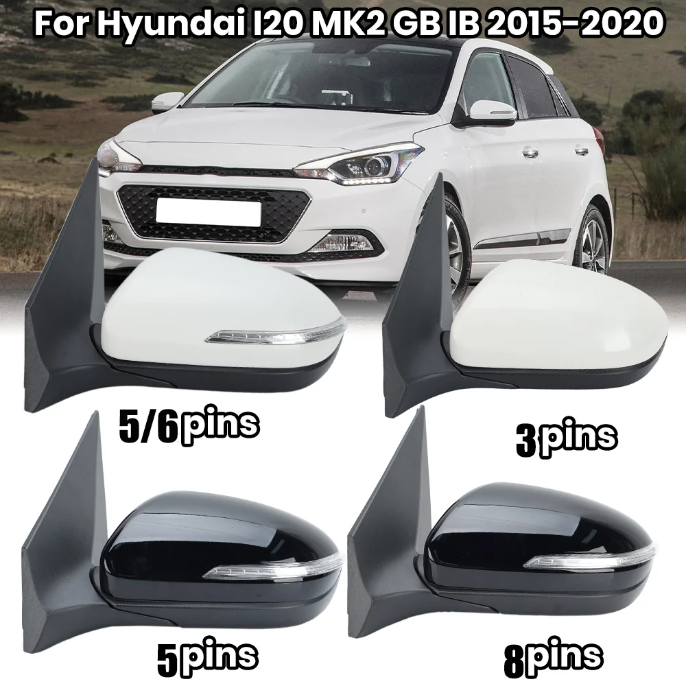 

3/5/6/8Pins Rearview Mirror Assembly For Hyundai I20 MK2 GB IB 2015 2016 2017 2018 2019 2020 Door Side Mirror Car Accessories