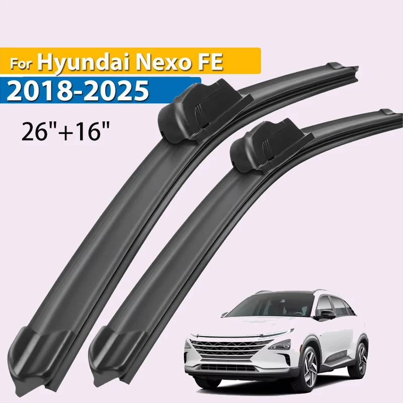 

Wiper Front Wiper Blades For Hyundai Nexo FE 2018 - 2025 Windshield Windscreen Clean Window Car Rain Brushes 26"+16"