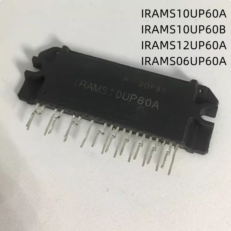 

1Pcs/Lot IRAMS10UP60A IRAMS10UP60B IRAMS12UP60A IRAMS06UP60A New Original Module