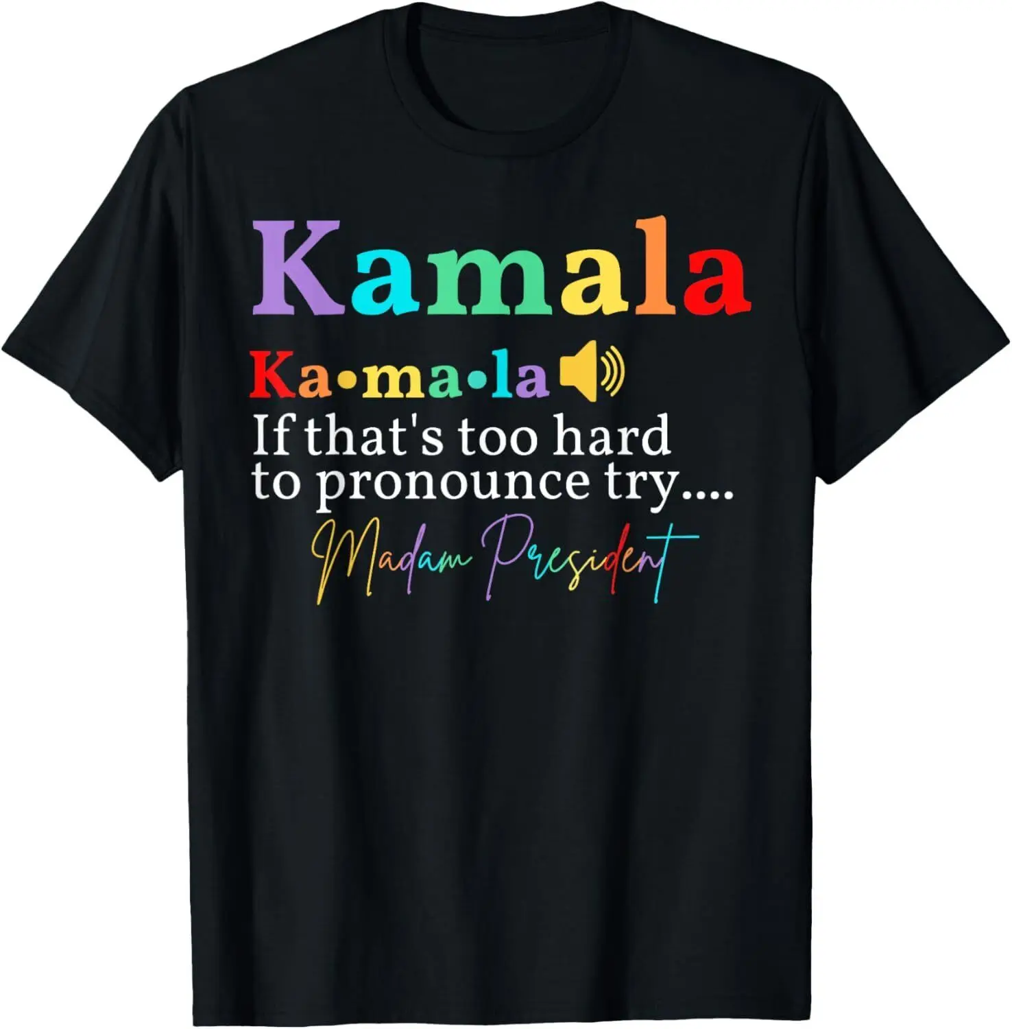 Madam President Kamala Harris Vote Democrat 2024 Election T-Shirt