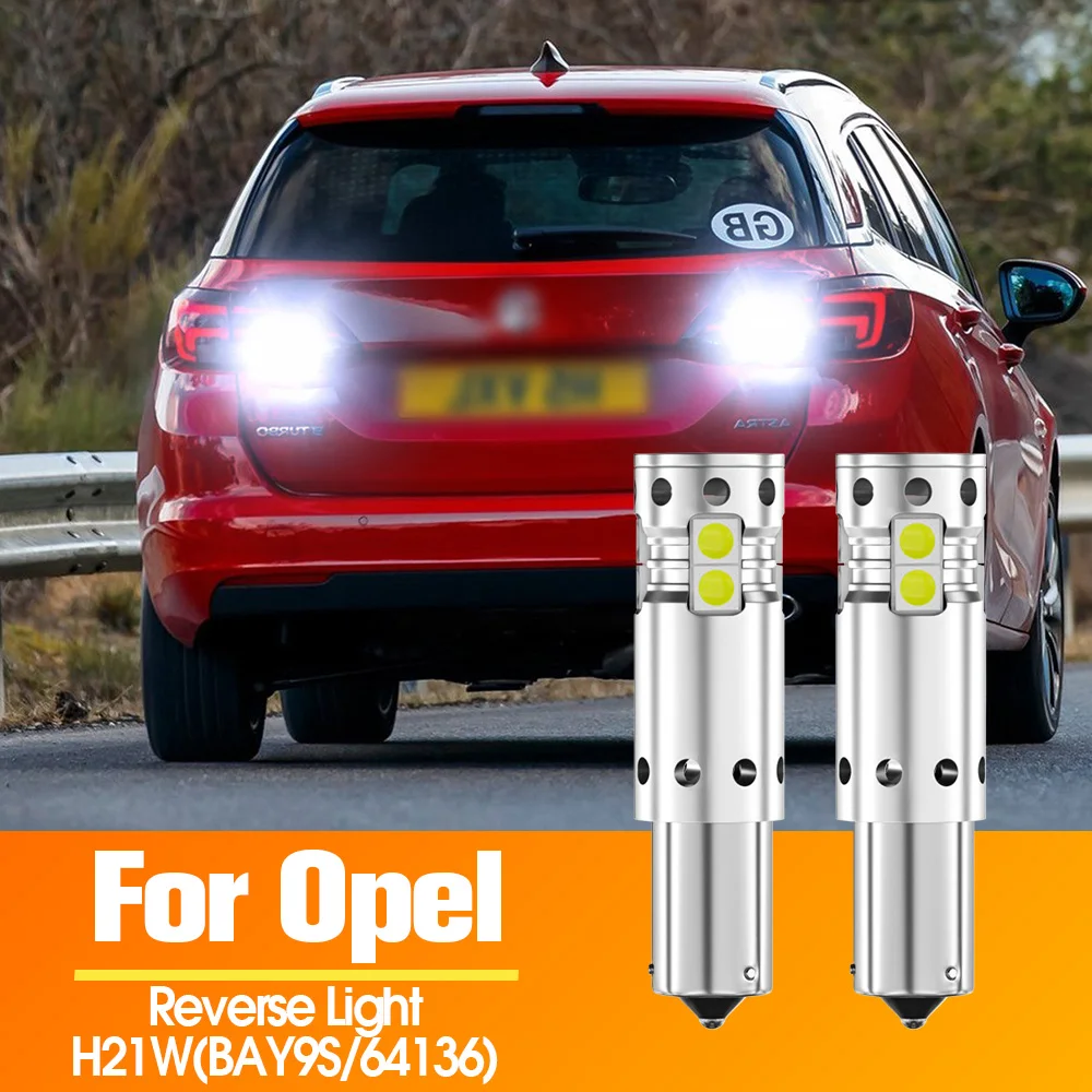2 pçs led luz reversa blub lâmpada de backup canbus sem erro h21w bay9s 64136 para opel astra j p10 2009 2010 2011 2012 2013 2014 2015