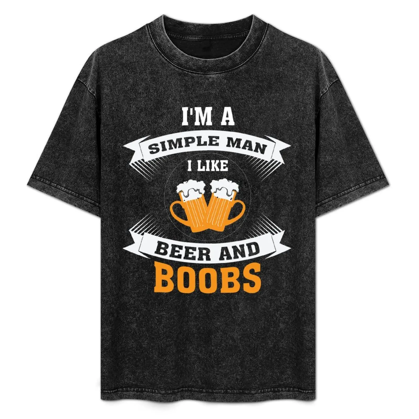 

I'm A Simpleman I Like Beer And Boobs T-Shirt T-shirts oversize valentines boutique clothes tops Men's clothing