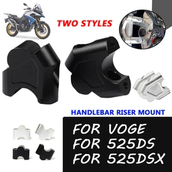 Motorcycle Accessories Handlebar Riser Heightening Clamp Mount For VOGE DS525X DSX525 525DSX DS 525X 525 DSX DS 525 X DS525 X