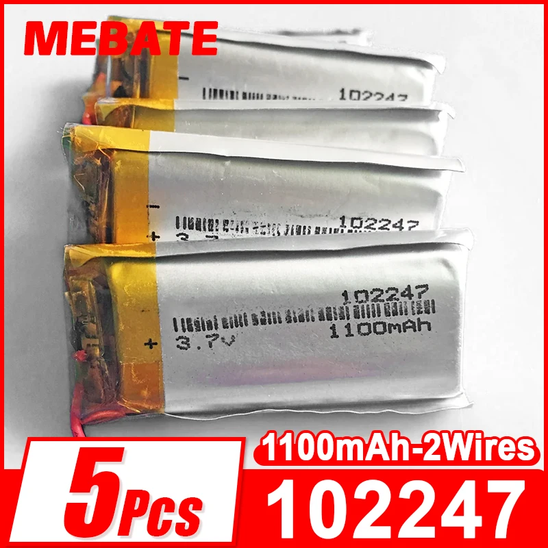 

5pcs 3.7V 1100mAh 102247 Lipo Polymer Lithium Rechargeable Battery For MP3 GPS PDA DVD Bluetooth Recorder E-book Camera Speaker