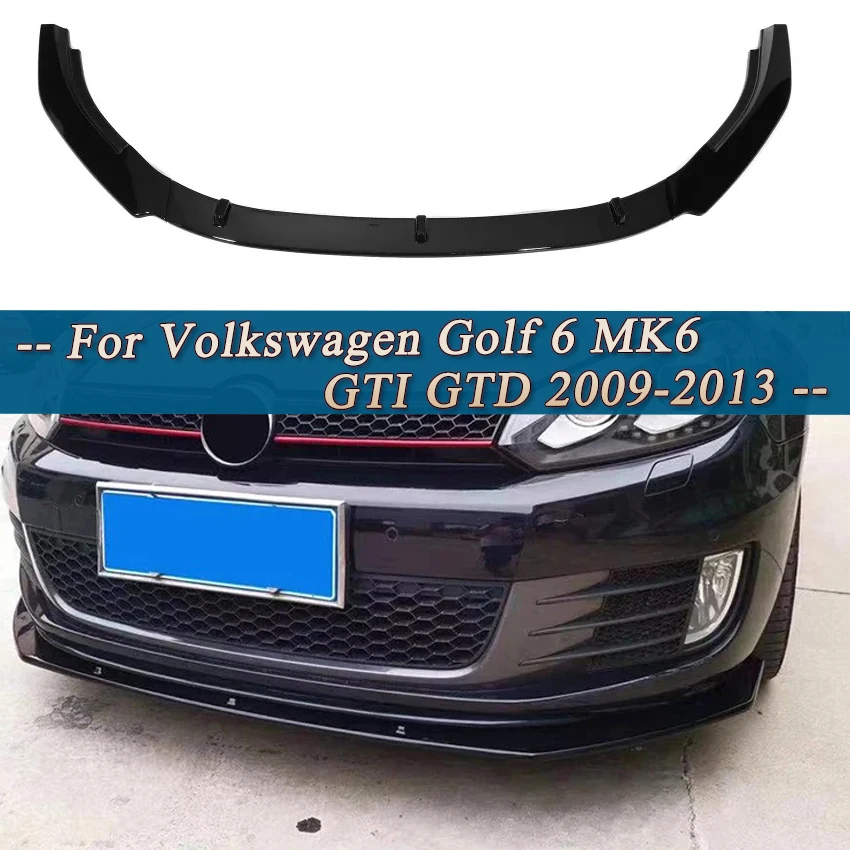 

3pcs/set Car Front Bumper Lip Spoiler Splitters For Volkswagen Golf 6 MK6 GTI GTD 2009 2010 2011 2012 2013