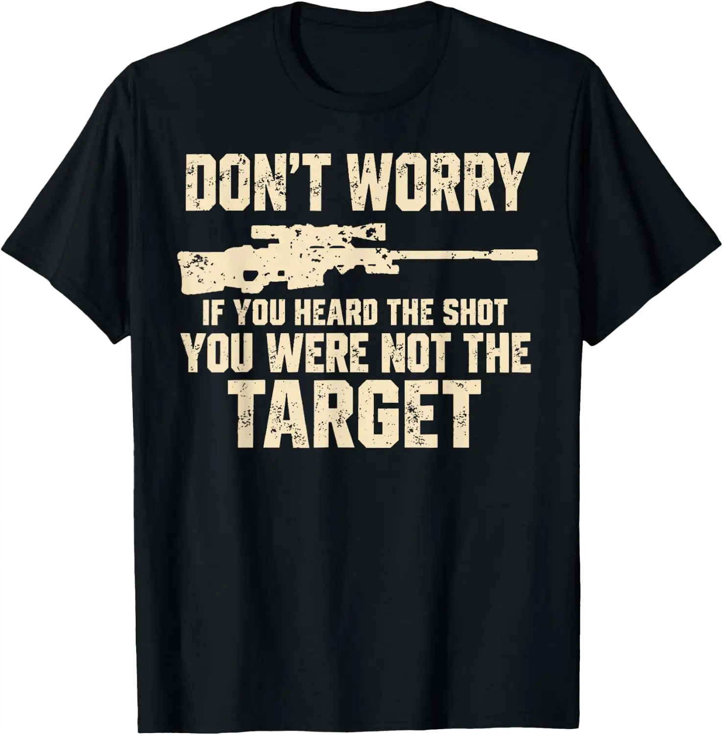 Don't Worry If Heard Shot You Were Not The Target T-Shirt Men Vintage Street Style Graphic Tee Casual Short Sleeve Daily T‑Shirt.y2k aesthetic,retro graphic print,hand drawn pattern,fashion streetwear,soft fabric,daily wear