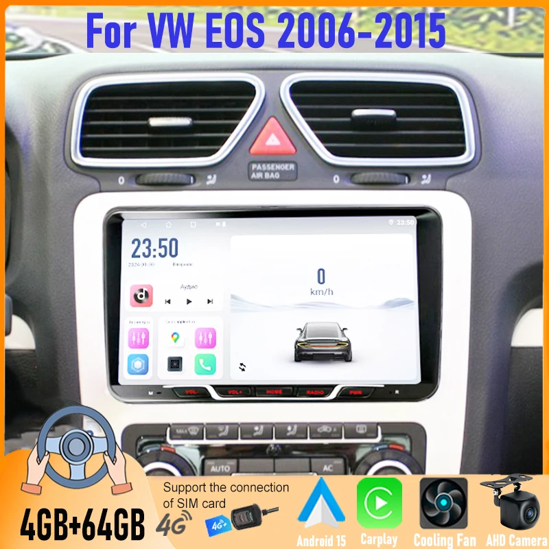 

9'' Car Radio For VW EOS 2006-2015 Android 15 Auto 4+64GB Wireless Apple Carplay 4G+WiFi 2DIN FM BT Canbus GPS Navigation System