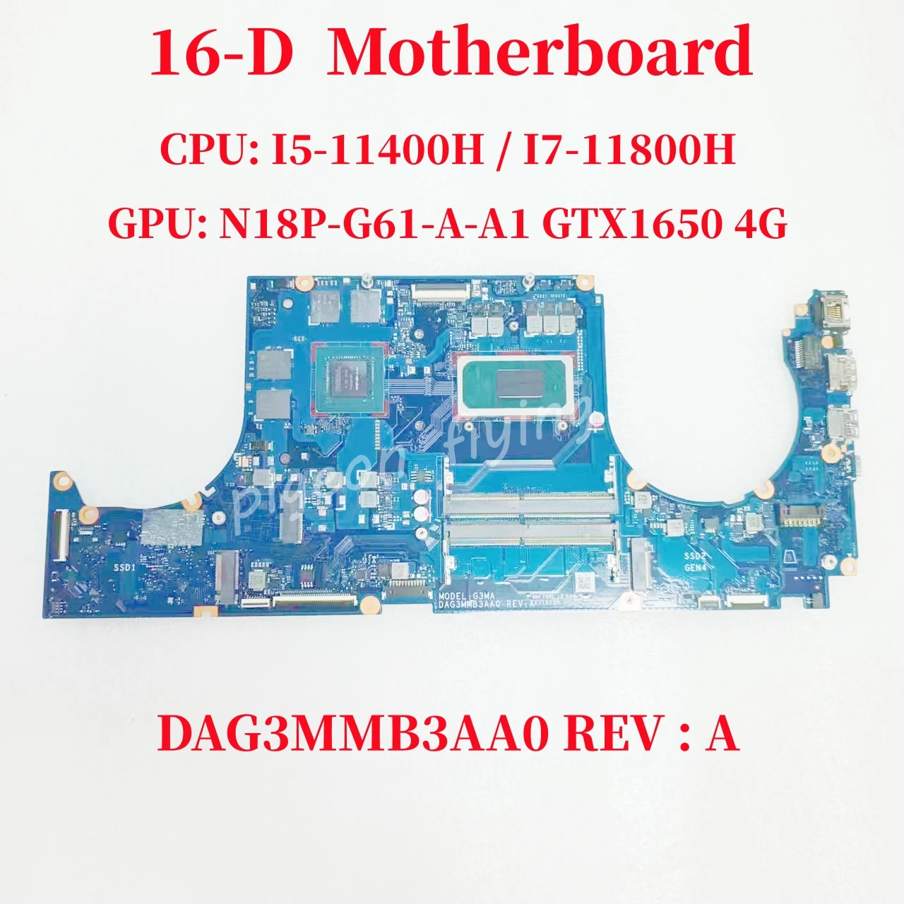 

DAG3MMB3AA0 Mainboard For HP 16-D Laptop Motherboard CPU: I5-11400H / I7-11800H GPU: N18P-G61-A-A1 GTX1650 4G DDR4 100% Test OK