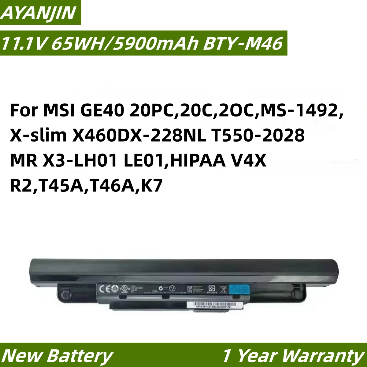 11.1V 65WH BTY-M46 Laptop Battery For MSI GE40 20PC,20C,2OC,MS-1492,X-slim X460DX-228NL T550-2028 MR X3-LH01 LE01,HIPAA V4X R2