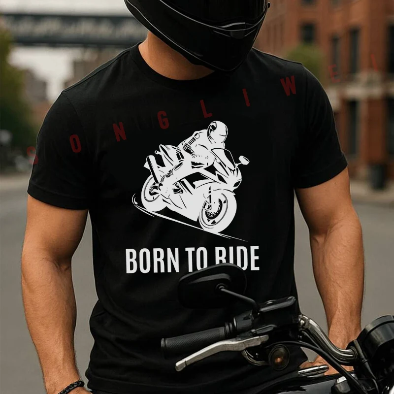

Born To Ride Motorcycle Graphic Moto Summer Cotton T-shirt Short Sleeved Casual Fashion Basic TShirt
