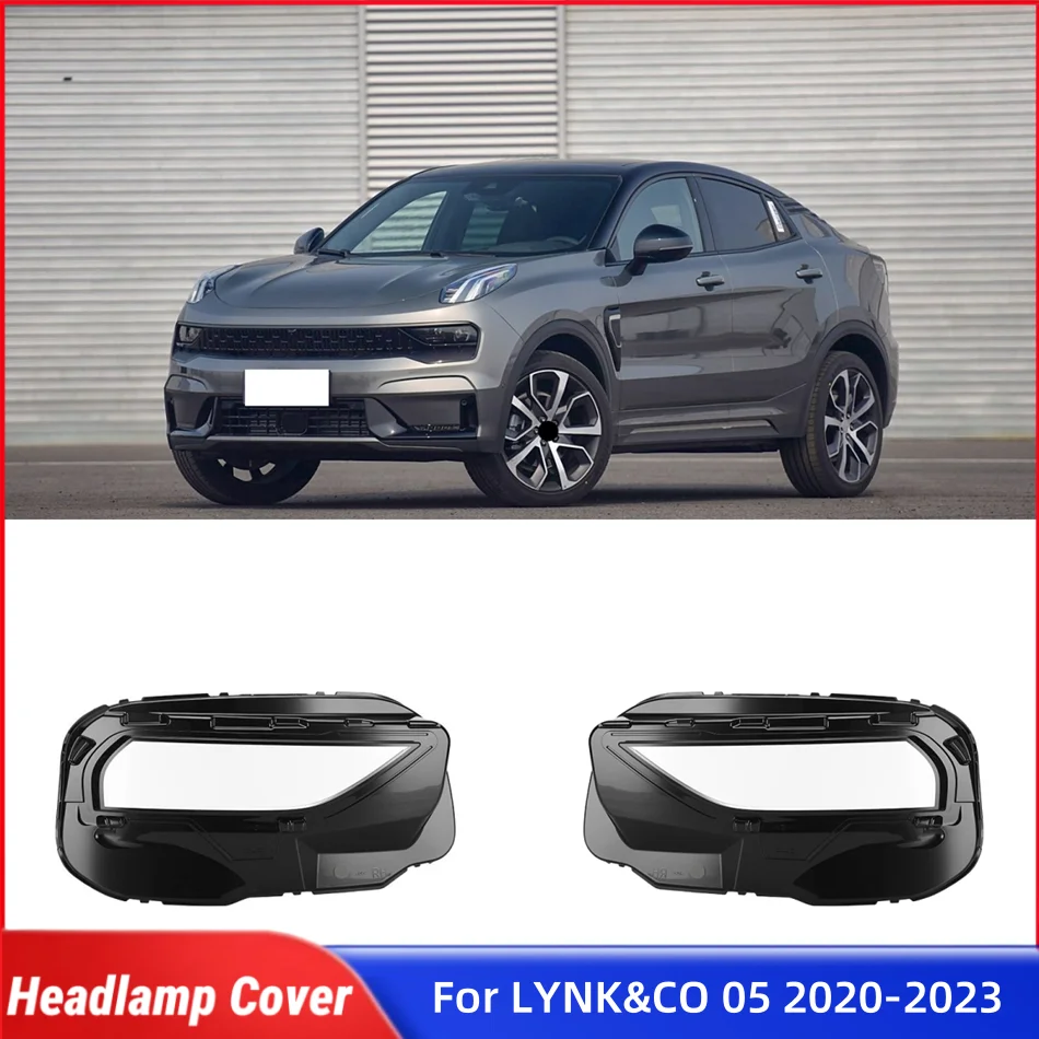 

For LYNK&CO 05 2020 2021 2022 2023 Car Products Lights Cover Headlamp Car Front Headlight Lens Cover Lights Shell