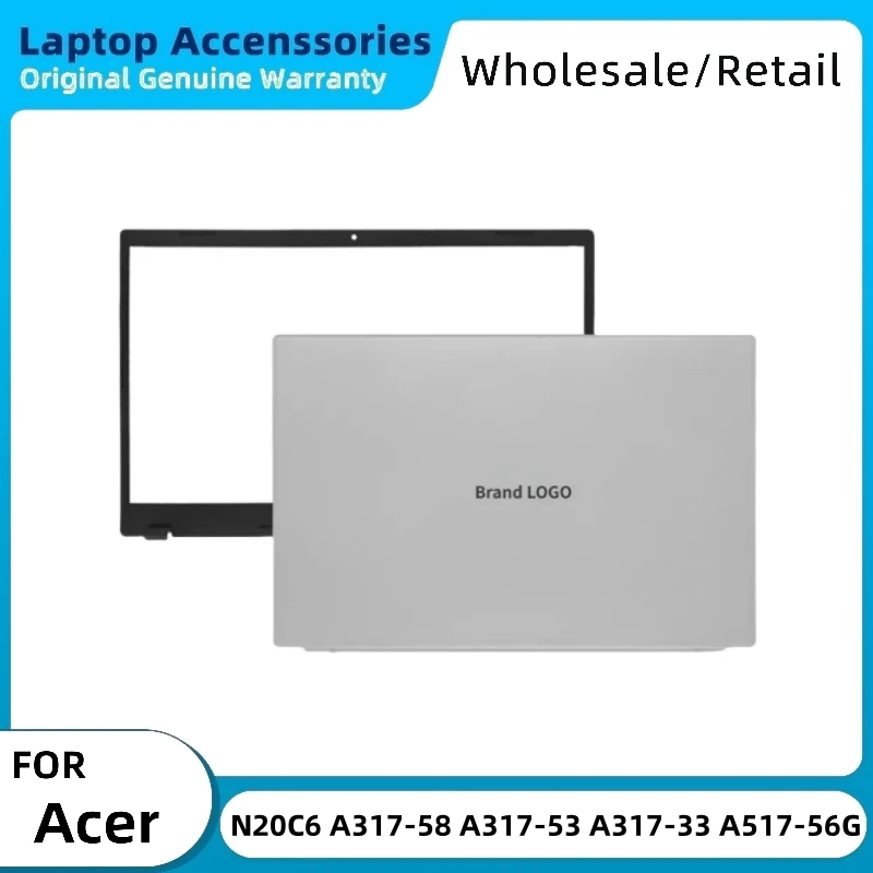 New For Acer Aspire 3 N20C6 A317-58 A317-53 A317-33 A517-56G Laptop LCD Back Cover Rear Lid Front Bezel Frame Replacement Case