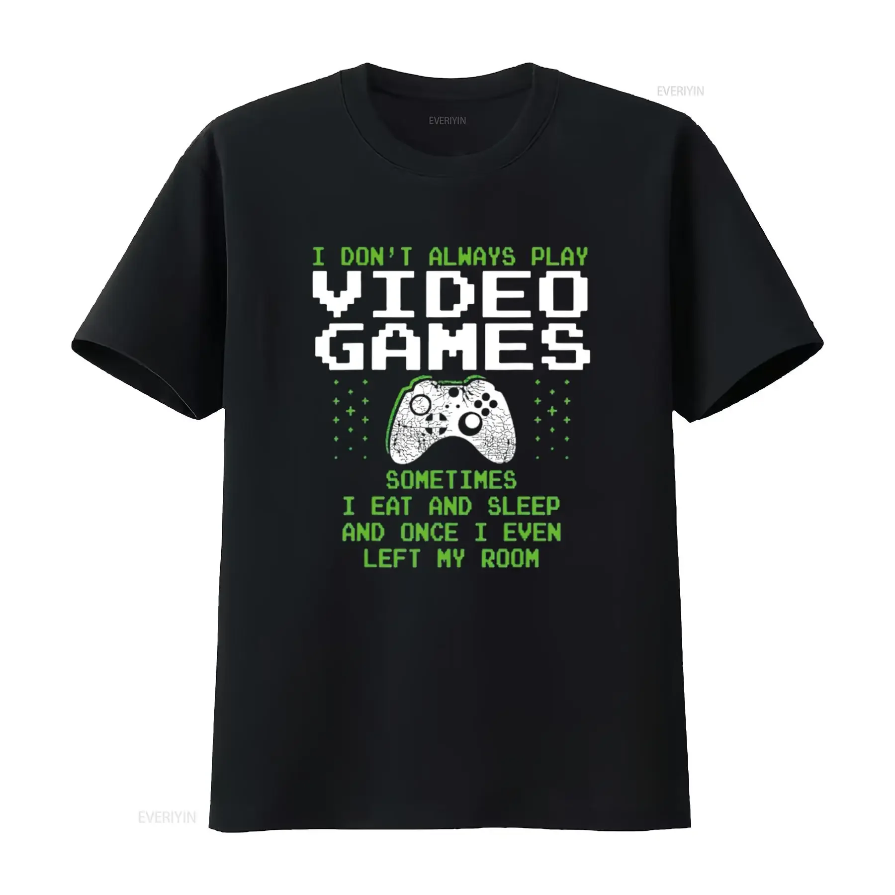 I Don t Always Play Video Games Shirt for Men Boys Gaming Black vintage Washed homme graphic Comfortable Versatile Casual