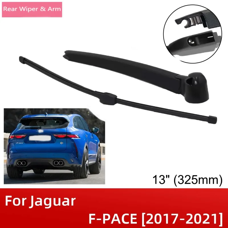 

13" 325mm Rear Wiper Blade & Arm Set Kit For Jaguar F-PACE 2017-2021 Windshield Windscreen Tailgate Window Rain Brush