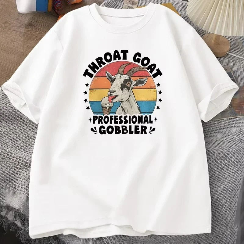 Throat Goat T Shirt Unhinged Tee Shirts Women Gag Gift Retro Dank Meme Tees Adult Humor Cotton T-shirt Men Kids Designer Clothes