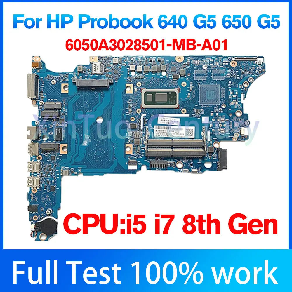 

UMA For HP ProBook 640 G5/650 G5 Laptop Motherboard with I5-8265U/I7-8565U CPU 6050A3028501 Mainboard 100% tested ok