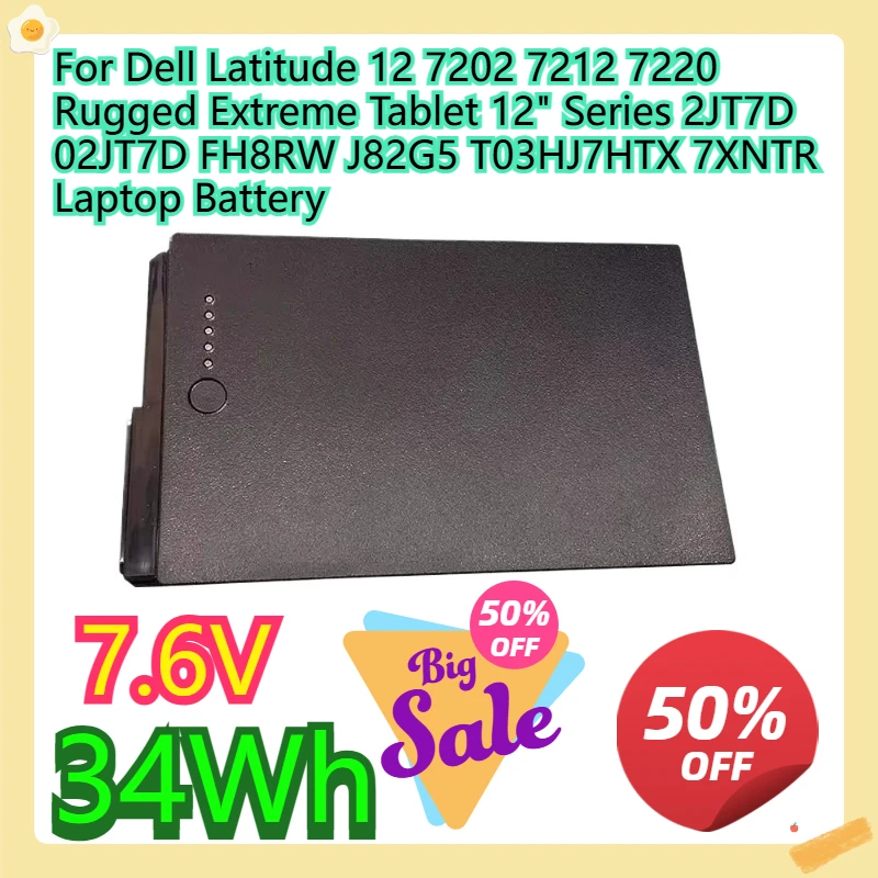 

For Dell Latitude 12 7202 7212 7220 Rugged Extreme Tablet 12" Series 2JT7D 02JT7D FH8RW J82G5 T03HJ7HTX 7XNTR Laptop Battery