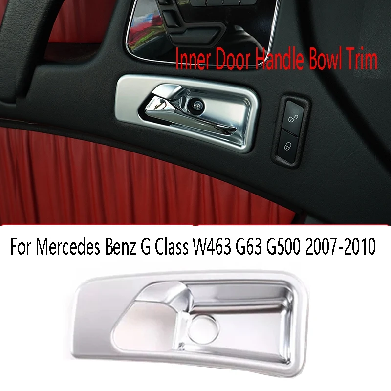 

4PCS Car Inner Door Handle Bowl Cover Trim For Mercedes Benz G Class W463 G63 G500 2007-2010