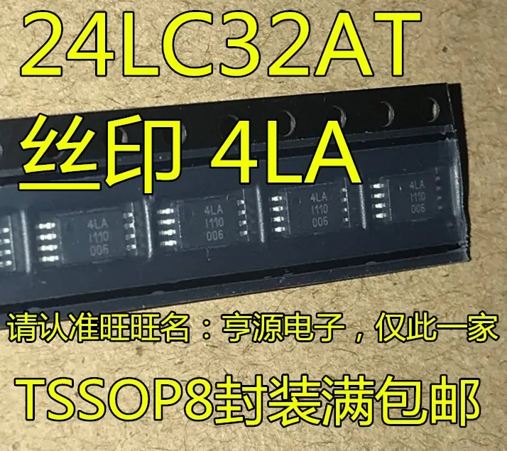 

10pcs original new 24LC32AT-I/ST 24LC32AT silk screen 4LA TSSOP8 memory IC