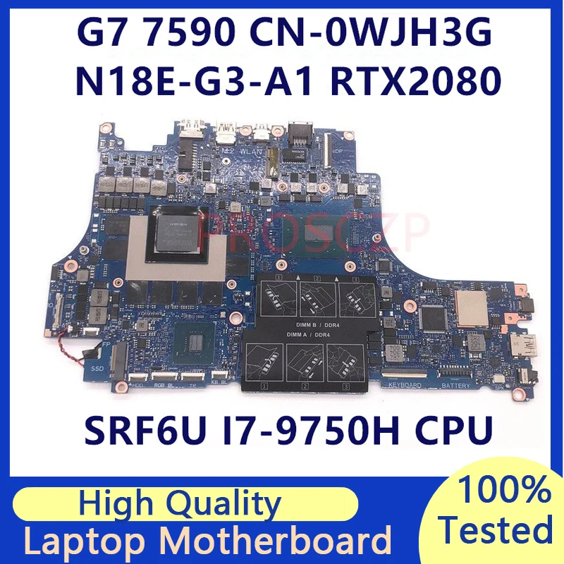 

CN-0WJH3G 0WJH3G WJH3G Mainboard For DELL 7590 5590 With SRF6U I7-9750H CPU N18E-G3-A1 RTX2080 Laptop Motherboard 100% Tested OK