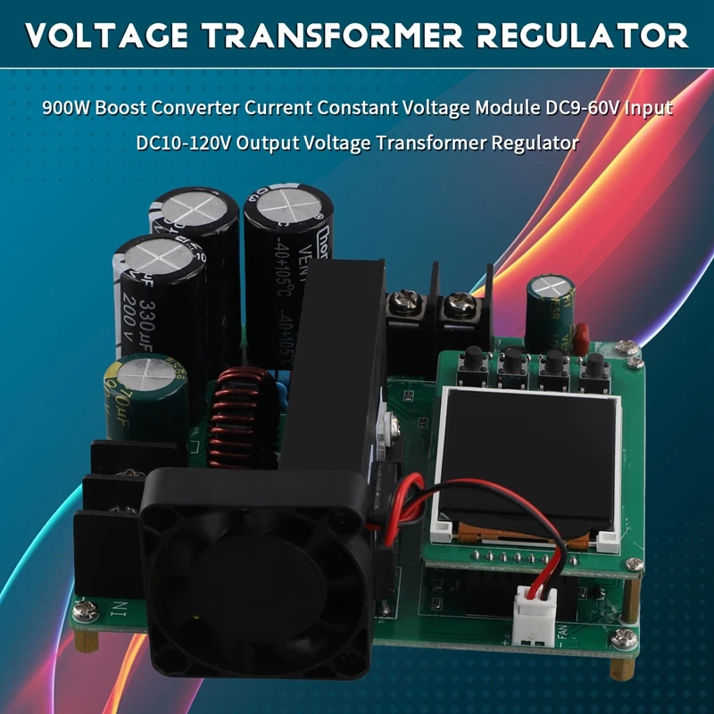 900W Boost Converter Current Constant Voltage Module DC9-60V Input DC10-120V Output Voltage Transformer Regulator