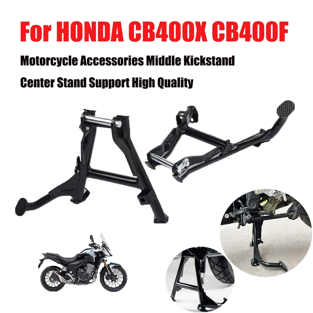 

For HONDA CB400X CB400F CB 400 X CB 400X 2021 - 2024 Motorcycle Accessories Middle Kickstand Center Stand Support High Quality