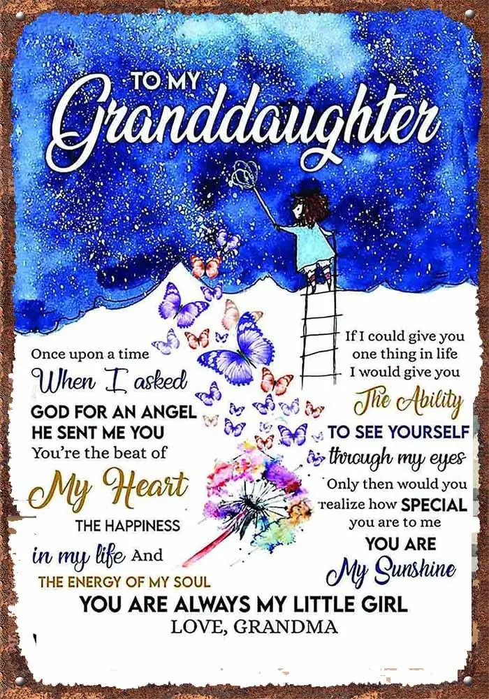 Butterflto my granddaughter you're the beat of my heart the happiness in my life you are always my little girl love grandma