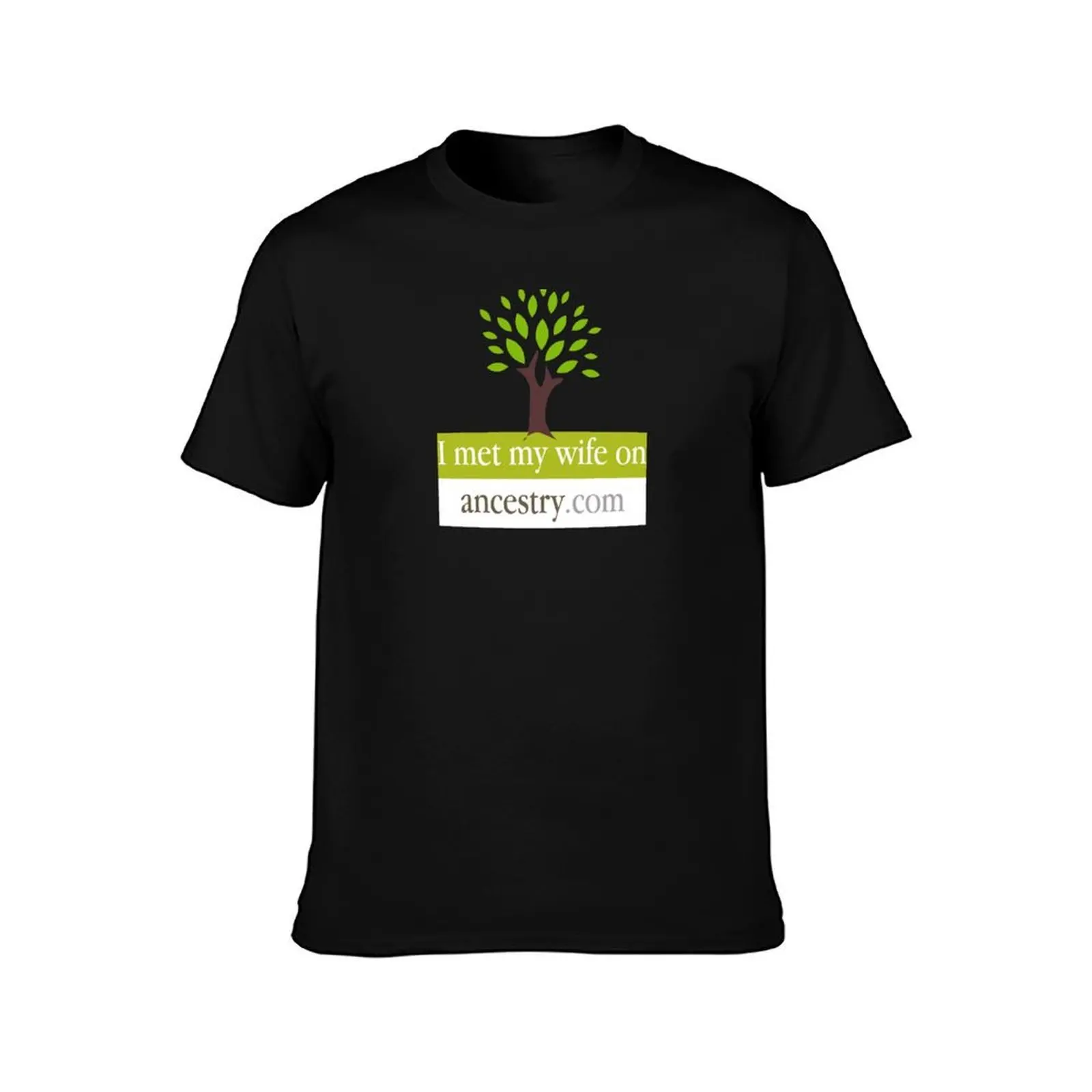 I Met My Wife On Ancestry.com T-Shirt, Summer Casual Cotton Tee, Oversized Streetwear Tops, Vintage Graphic Print, 100% Cotton