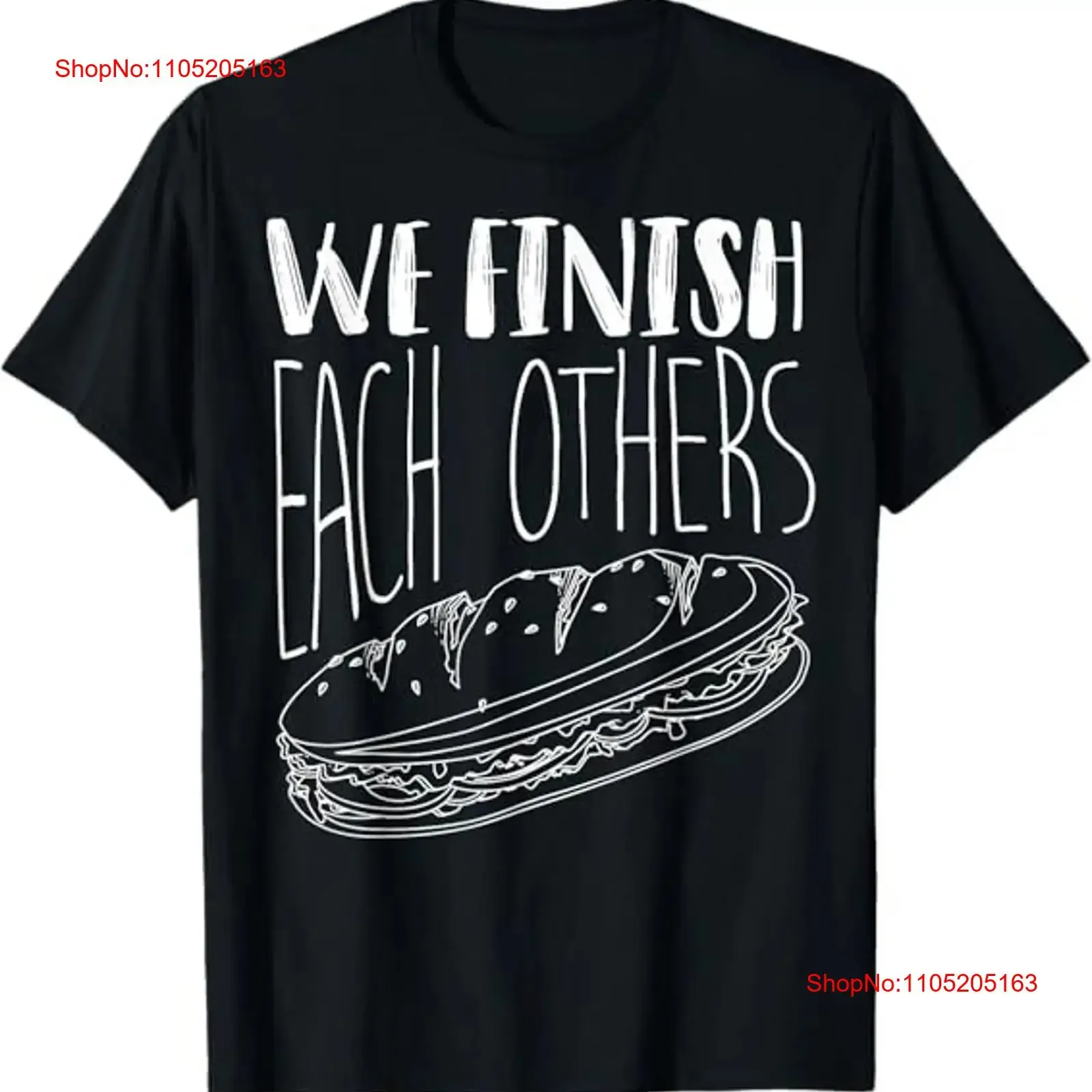 MOST POPULAR We Finish Each Others Cool Funny Sandwich T Shirt S 3XL vintage Washed Casual graphic designer clothes Breathable