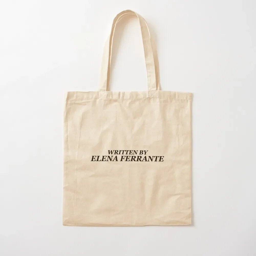 Copy of Written by Elena Ferrante Tote Bag canvas bags ecological bags Shopping bags Tote Bag