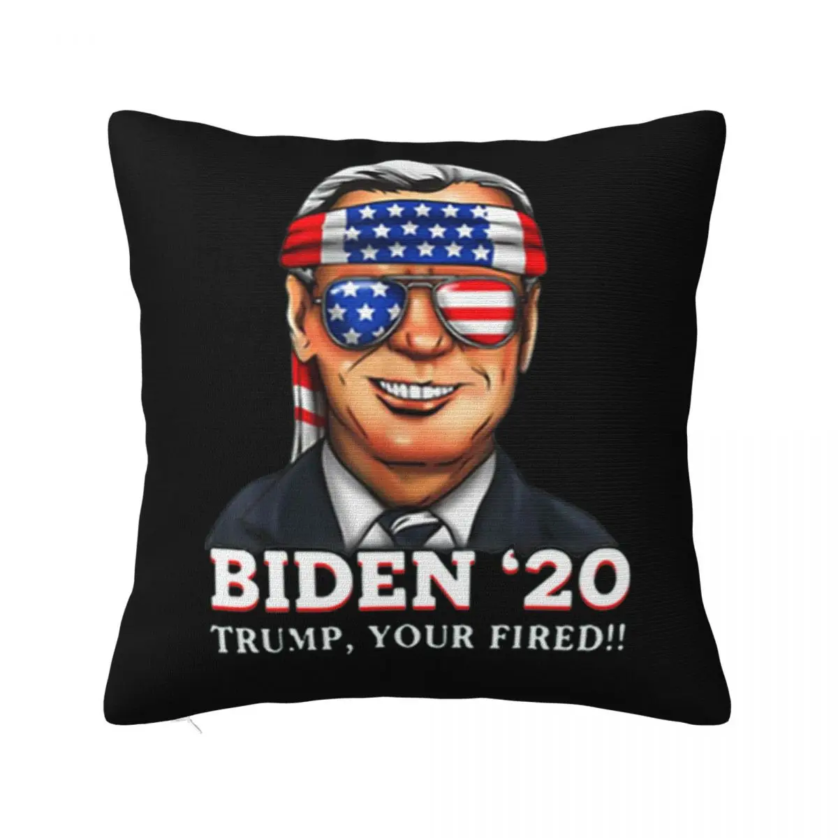 Joe Biden 2020 Trump Your Fired Printing Good Quality Better Comfortable Discount Funny Promotion Designing Pillow Case