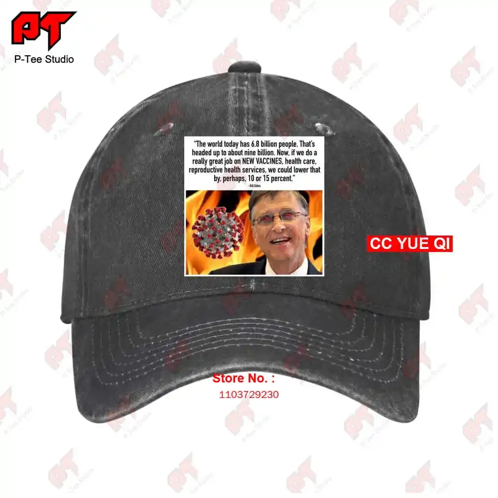 Bill Gates Vaccines Population Reduction Agenda Baseball Caps Truck Cap O4OK