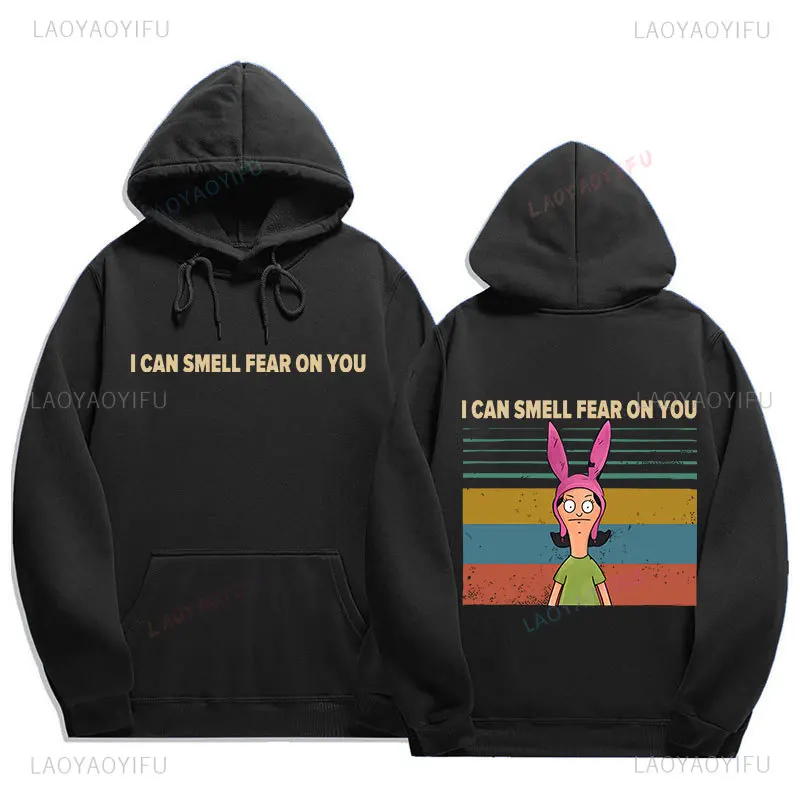 I Can Smell Fear on You Vintage Hoodies Funny Louise Belcher Lovers Pullovers Bobs Lovers Burgers Fan Movie Unisex Sweatshirt