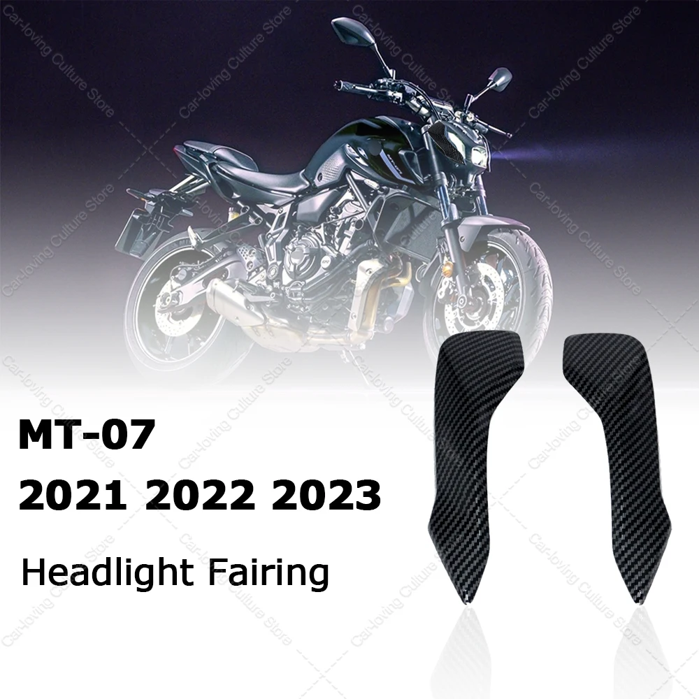 

For MT-07 MT07 2021 2022-23 Motorcycle Accessories Headlight Fairing Carbon Fiber Fairing Headlight Side Panel Headlight Fairing