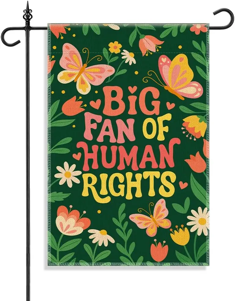 Big Fan Of Human Rights Double-Sided Garden Flag, Social Justice Human Rights Yard Sign Outdoor Banner, Inspirational Resist jjp
