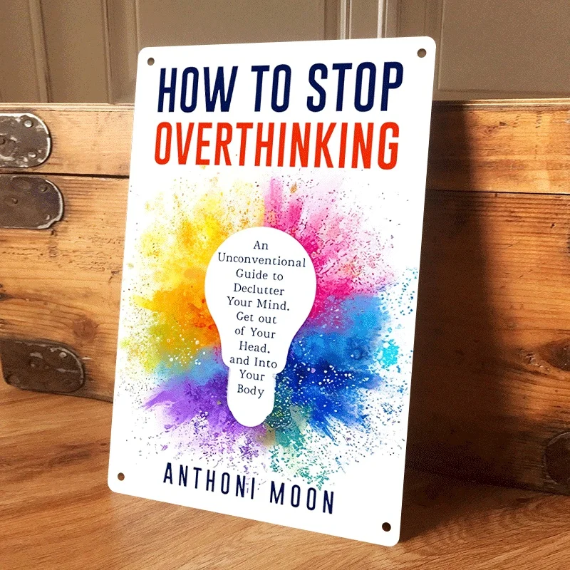 1 Item: How To Stop Overthinking - An Unconventional Guide To Home, Office, And…