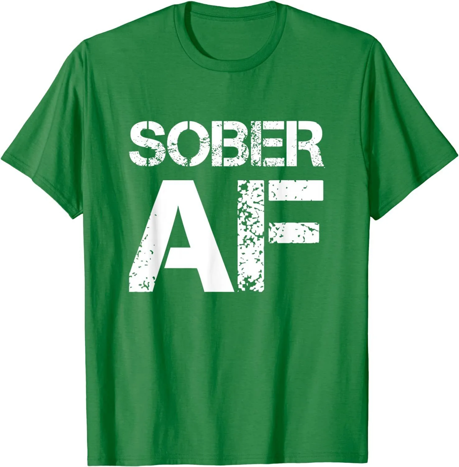 Sober Af Alcoholism Addiction Recovery Rehabilitation Unisex T-Shirt