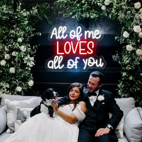 All Of Me Loves All Of You Neon Sign,Wedding Neon Sign,Anniversary Party Decor,Wedding Welcome Sign,Valentine's Day Gifts
