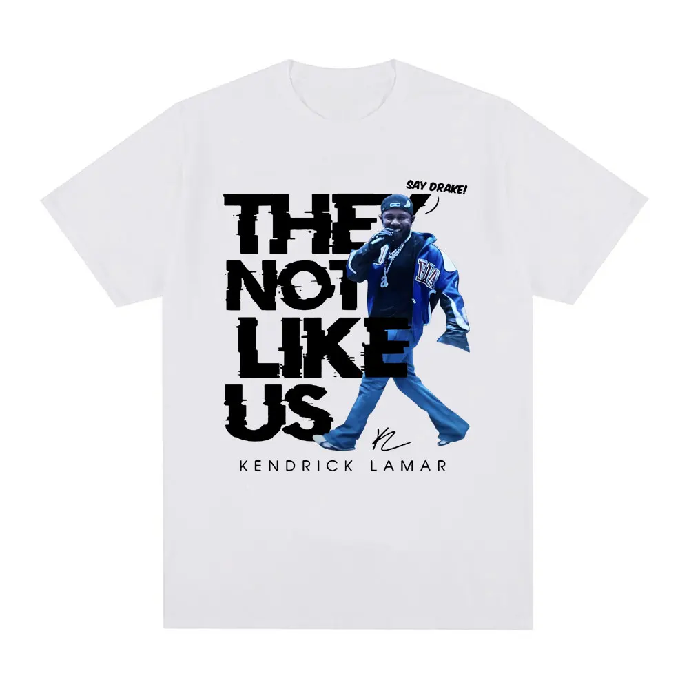 Kendrick Lamar Say Drake They Not Like Us T Shirts Men Women High Quality Fashion Hip Hop Oversized T Shirt 100% Cotton T-shirts