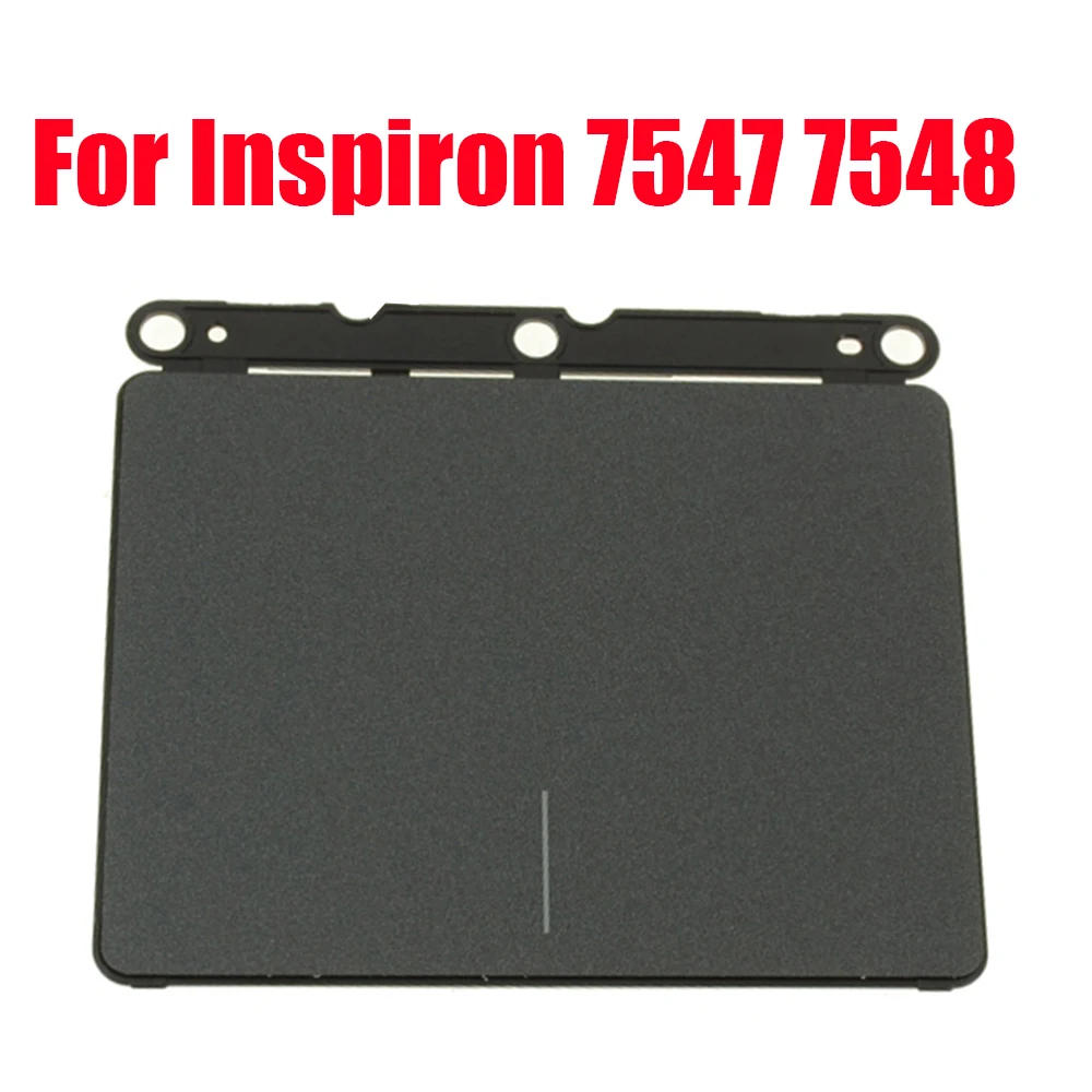

Laptop Touchpad For DELL For Inspiron 7547 7548 P41F001 Black