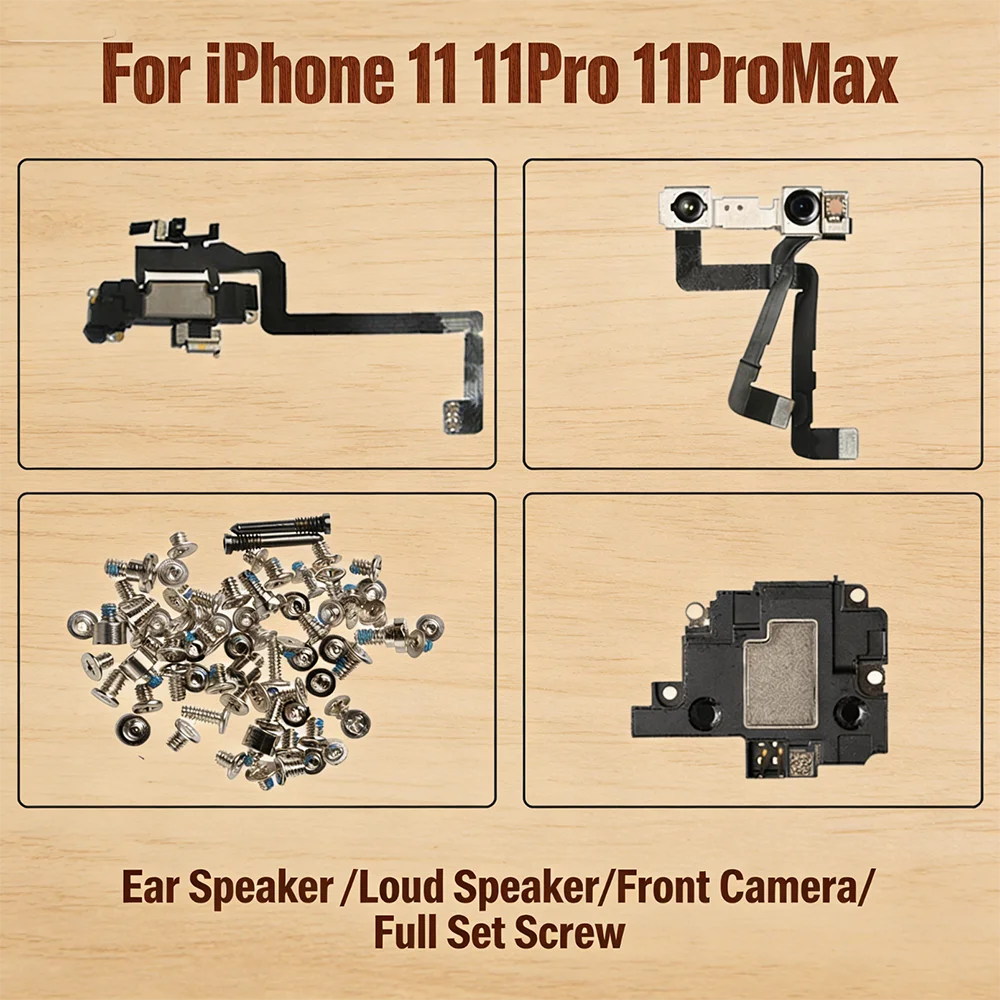 inner Part Replacement For iPhone 11 Pro Max Ear Speaker Front Camera Flex Cable Loud Speaker Full Set Screws Earpiece