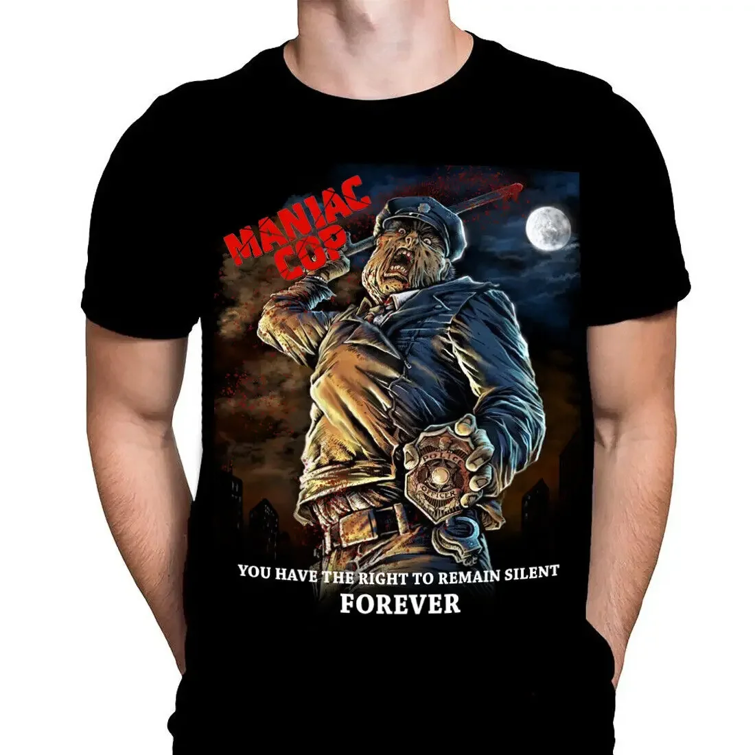 MANIAC COP FOREVER Horror Movie T Shirt Slasher Scarey Halloween